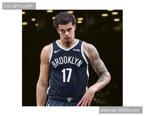 勇鹿塞队等多支球队关注小波特篮网态度倾向于听取报价